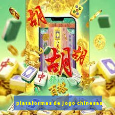 plataformas de jogo chinesas